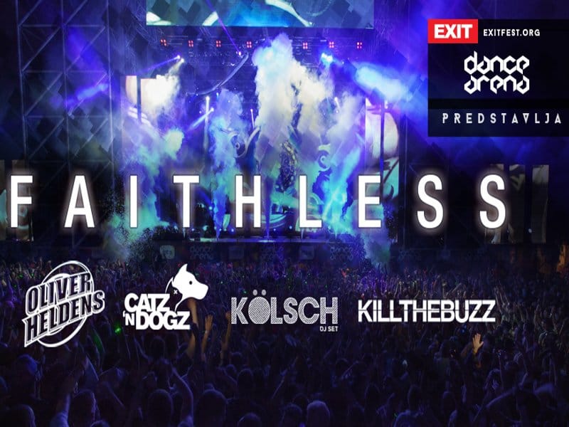 Faithless 2 0 at EXIT Dance Arena