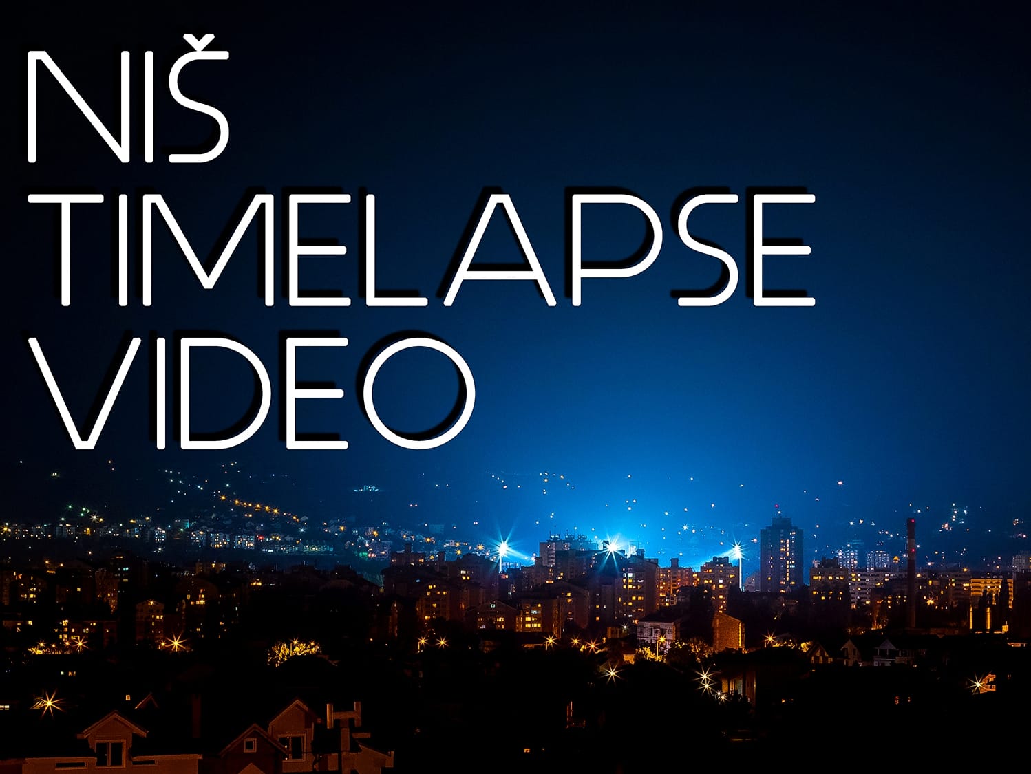 Nis Timelapse Video Naslovna