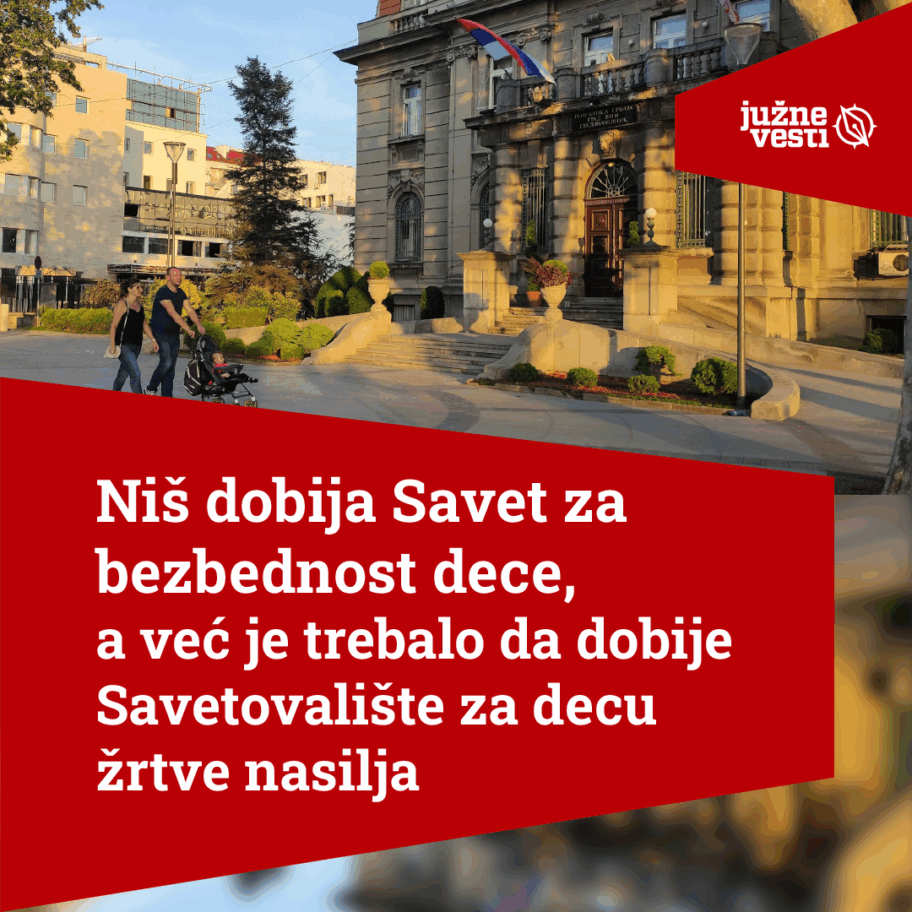 Niš dobija Savet za bezbednost dece, a već je trebalo da dobije Savetovalište za decu žrtve nasilja 2 1 3