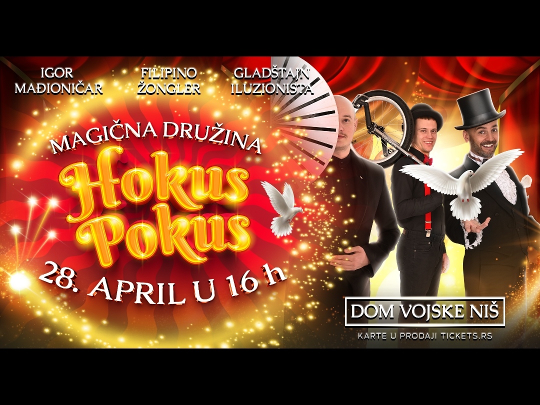 Magična družina Hokus-Pokus, predstava za celu porodicu 28. aprila u 16 sati u Domu Vojske u Nišu 1 1710250806579